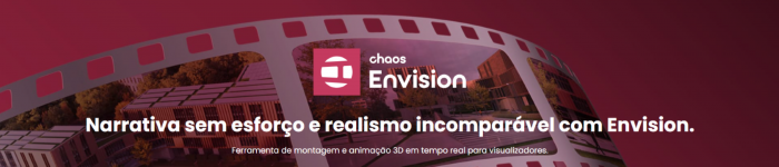  Apresentamos o Chaos Envision: transforme seus projetos com realismo interativo 